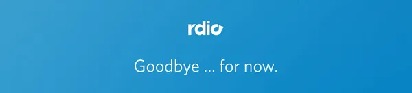 rdio goodbye banner image.